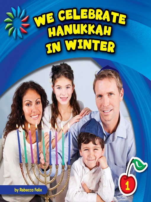 Title details for We Celebrate Hanukkah in Winter by Rebecca Felix - Available